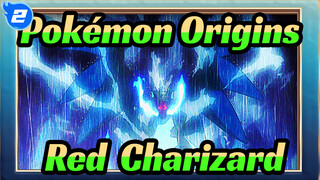 [Pokémon Origins] Red&Charizard's Epic Scenes_2