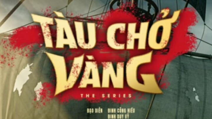 Tàu chở vàng tập 7.1 phần 2 tại anhemphim.com hoặc website anhEmphim.net