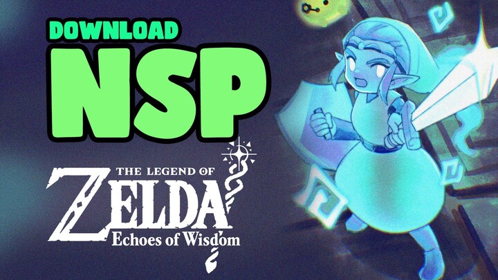 DOWNLOAD SWITCH ROM FOR THE LEGEND OF ZELDA ECHOES OF WISDOM NSP