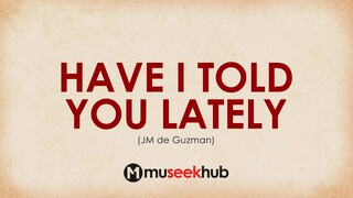 JM De Guzman - Have I Told You Lately (Acoustic) HD Lyrics Video 🎵