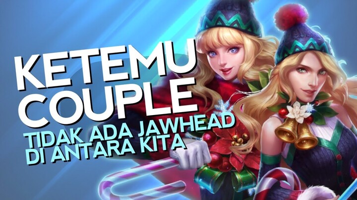 Ketemu Couple - Mobile Legends Bang Bang Indonesia