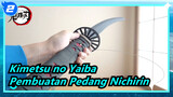 [Kimetsu no Yaiba] Pembuatan Pedang Nichirin_A2