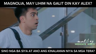 Magnolia, may lihim na galit din kay Alex? (shorts) | Makiling