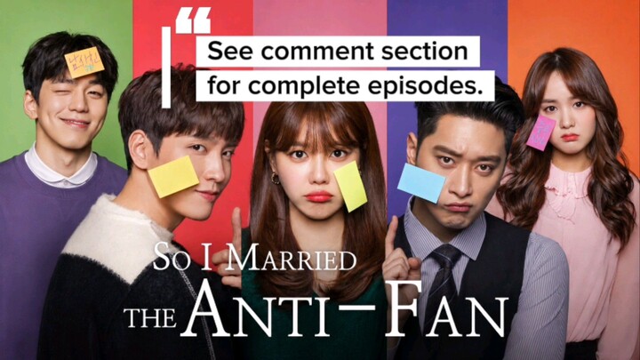 So I Married the Anti-Fan - Complete Episodes on TG [ENG SUB]