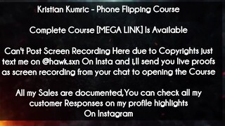 Kristian Kumric  course - Phone Flipping Course download