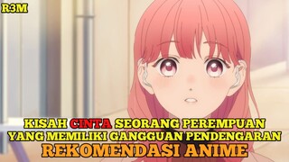 REKOMENDASI ANIME KISAH CINTA SEORANG PEREMPUAN YANG MEMILIKI GANGGUAN PENDENGARAN