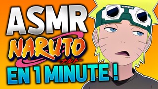 ASMR NARUTO EN 1 MINUTE !