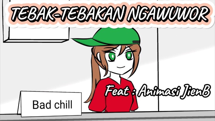 Tebak - Tebakan Ngawuwor Ft. @Animasi JienB