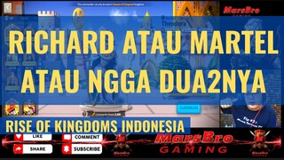 NAEKIN RICHARD ATAU MARTEL? PEMULA WAJIB NONTON [ RISE OF KINGDOMS INDONESIA ]