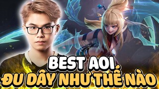 Cách Lai Bâng Đu Dây Như Một Best AOI Sẽ Ảo Ma Như Thế Nào?
