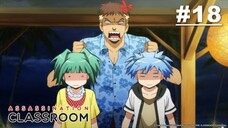 Assassination Clasroom S1 - Episode 18 [English Sub]