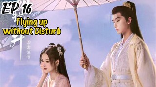 [ENG] EP 16 Flying up without Disturb