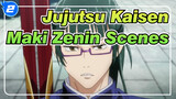 [Jujutsu Kaisen] Maki Zenin Scenes Compilation_2