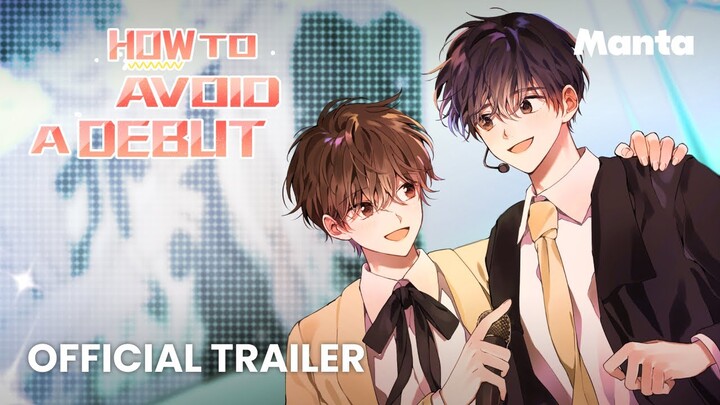 How to Avoid a Debut (Official Trailer) | Manta