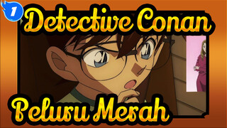 Detektif Conan|[Peluru Merah]Fragmen Awan Mencurigakan_A1