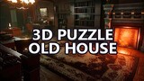 3D PUZZLE - Old House | GamePlay PC