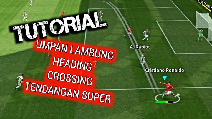 TUTORIAL EFOOTBALL 2022 MOBILE‼️ UMPAN LAMBUNG, TEROBOSAN, HEADING, TENDANGAN MAUT⁉️