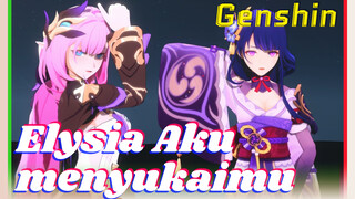 Elysia Aku menyukaimu