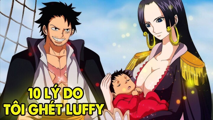 Top 10 Lý Do Tôi Ghét Luffy Mũ Rơm