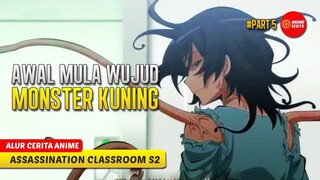 (PART 5) MISI MENCURI DATA RAHASIA DI LUAR ANGKASA - ALUR CERITA ANIME ANSATSU KYOUSHITSU S2