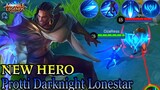 New Hero Protti Darknight Lonestar Short Gameplay - Mobile Legends Bang Bang