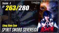 【Ling Jian Zun】 S4 EP 263 (363) - Spirit Sword Sovereign | Donghua Multisub - 1080P