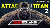 Real SECRETS of TITANS and Why They Eat Humans - Attack on Titan Season 2 Explained | Haunting Tube