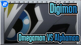 Digimon|【AMV】Omegamon VS Alphamon_2