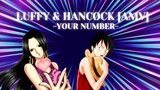 LUFFY 🤍 HANCOCK [AMV] | YOUR NUMBER