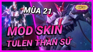 Hướng Dẫn Mod Skin Tulen Thần Sứ STL-79 Mới Nhất Mùa 21 Full Hiệu Ứng Không Lỗi Mạng | Yugi Gaming