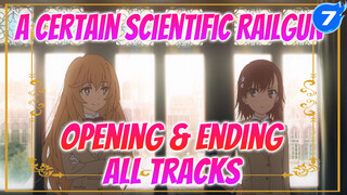 A Certain Scientific Railgun (Opening & Ending Compilation) All 3 Seasons 18 Tracks_7