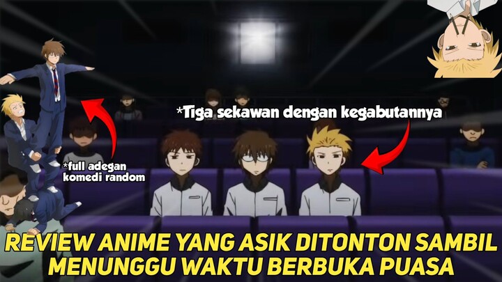 REVIEW ANIME FULL KOMEDI YANG COCOK UNTUK MENEMANI WAKTU MENUNGGU BERBUKA PUASA||SINIKCOY