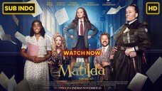 Roald Dahl’s Matilda the Musical (2022) SUB INDO FULL HD