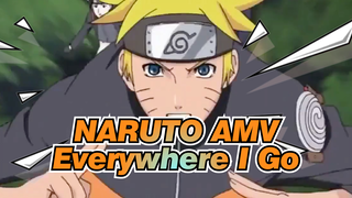[NARUTO/Epic/AMV] Everywhere I Go