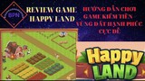 Hướng dẫn chơi game Happy Land cực dễ   Game Play to earn 2022