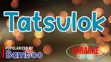 Tatsulok - Bamboo | Karaoke Version ðŸŽ¼