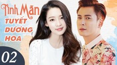 TÌNH MÃN TUYẾT DƯƠNG HOA - Tập 02