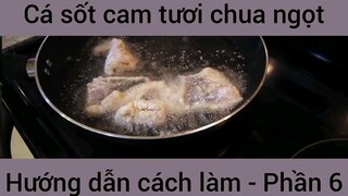 Cách làm Cá sốt cam tươi chua ngọt #6