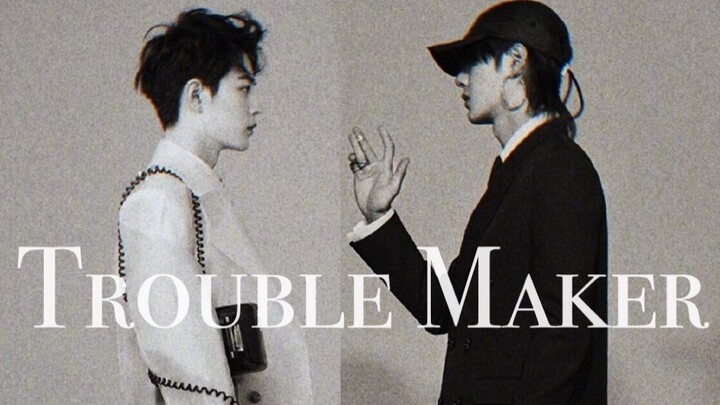 【博君一肖】 Trouble maker [高配] 舞蹈踩点混剪