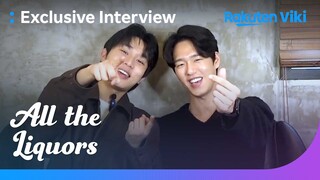 All the Liquors | Exclusive Interview with Won Do Hyun & Kim Joon Hyung | Korean Drama