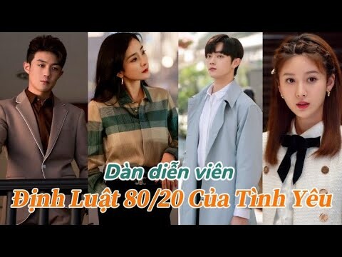 Dàn diễn viên: Định Luật 80/20 Của Tình Yêu (愛的二八定律)