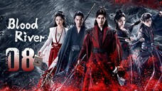 🇨🇳𝔼ℙ𝕊 08 | 𝗕𝗥: ɮʟօ0ɖ ʀɨʋεʀ (2𝗢25)[EngSub]