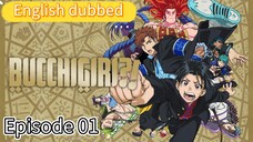 Bucchigiri Episode 01 (Dub) eng