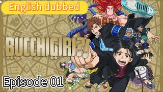 Bucchigiri Episode 01 (Dub) eng