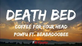 Powfu - Death Bed | Coffee for your Head | (Lyrics) ft. beabadoobee