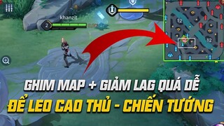 HƯỚNG DẪN GIẢM LAG, GHIM MAP VÀ THIẾT LẬP ĐIỀU KHIỂN CHUẨN NHẤT GIÚP LEO CAO THỦ - CHIẾN TƯỚNG LÀ DỄ