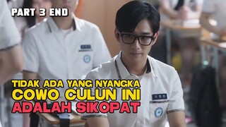 TIDAK ADA YANG NYANGKA COWO CULUN INI ADALAH SIKOPAT PART 3 END