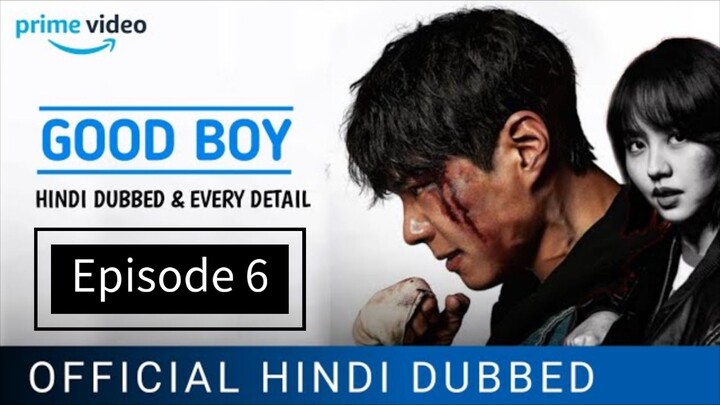 Good Boy Season 1 Episode 6 ( Hindi Dubbed )