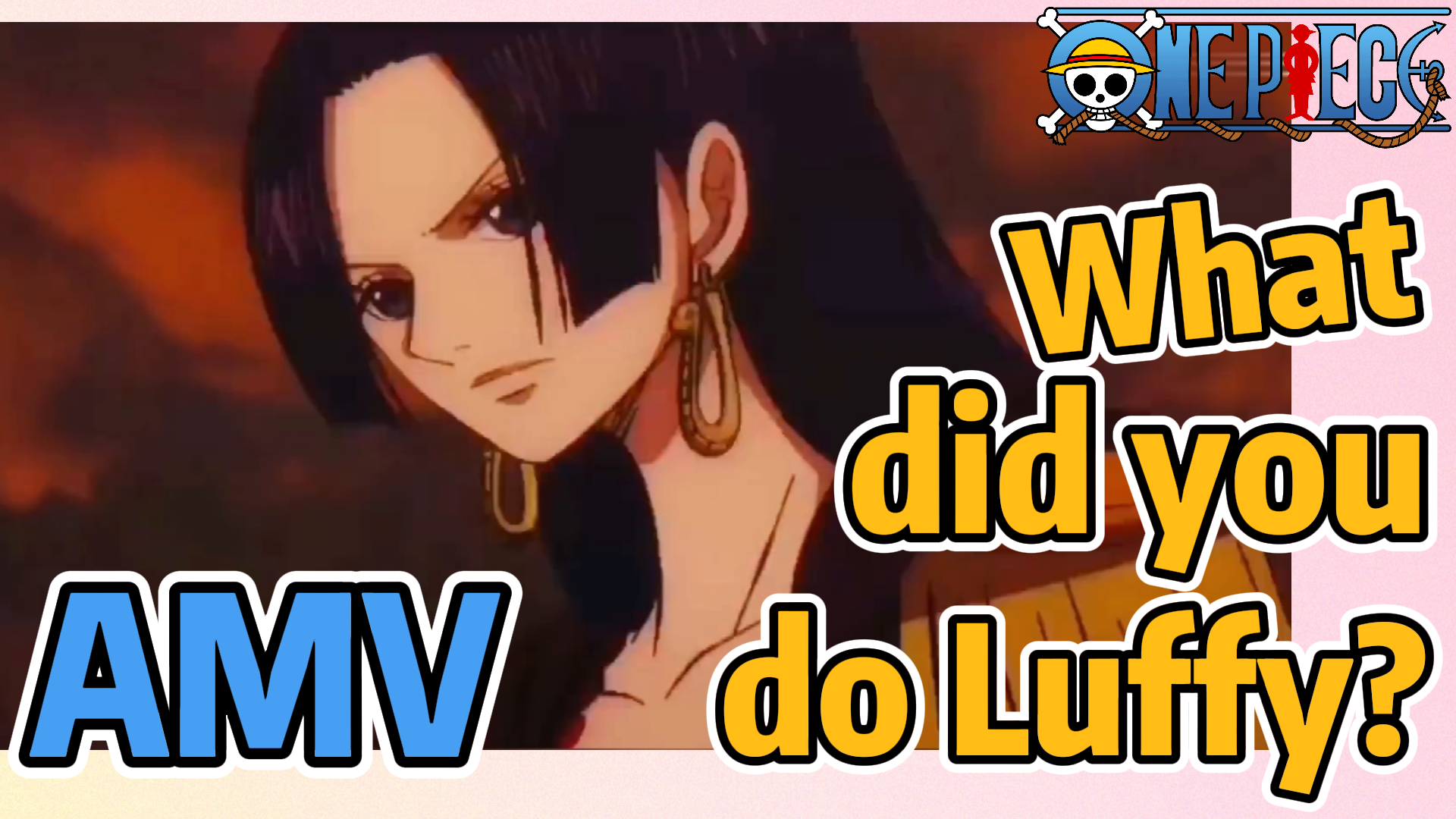 One Piece Amv What Did You Do Luffy Bilibili