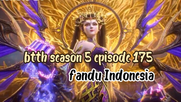btth season 5 episode 175 dubbing Indonesia